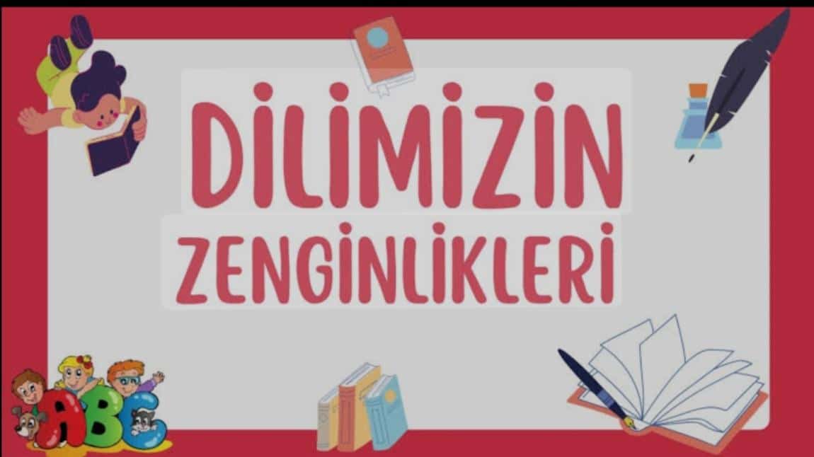 DİLİMİZİN ZENGİNLİKLERİ PROJESİ EKİM AYI ETKİNLİKLERİ